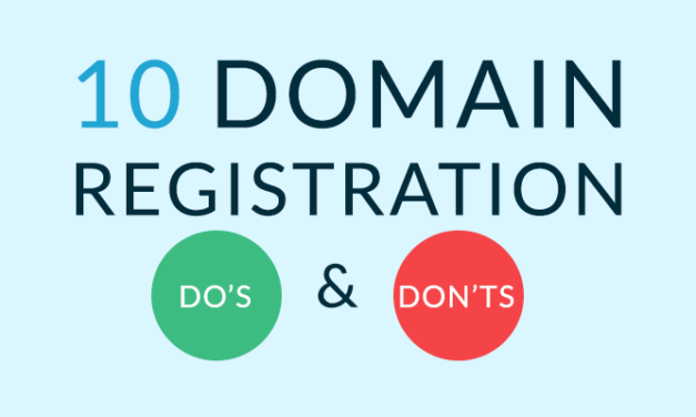 10 Domain Registration DO’S and DON’TS