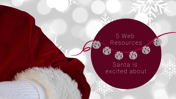 5 Web Resources Santa is excited about