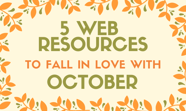 5 Web Resources to Fall in Love with October