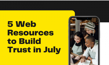 5 Web Resources to Build Trust in July