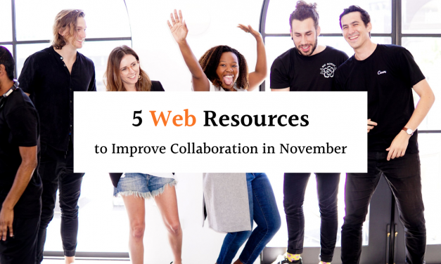 5 Web Resources to Improve Collaboration in November