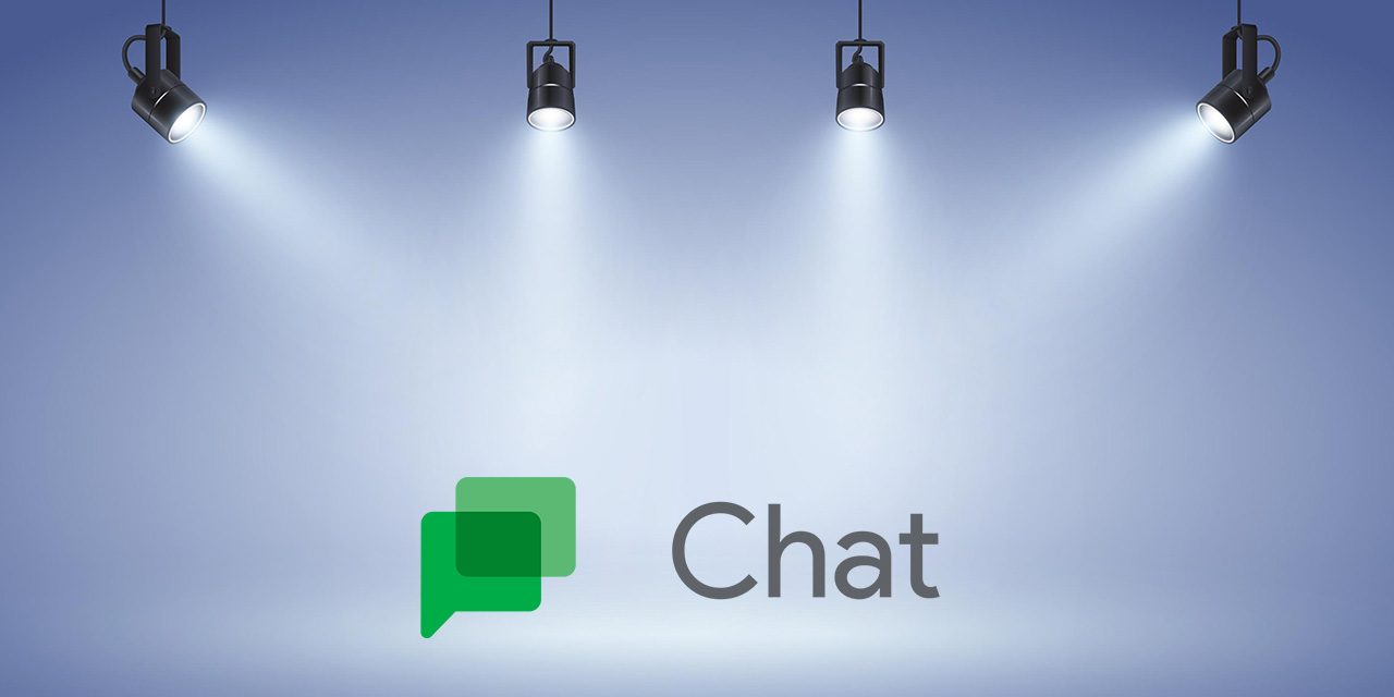 Google Chat: Google Workspace Spotlight